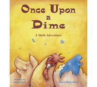 Once Upon a Dime: A Math Adventure (Charlesbridge Math Adventures)