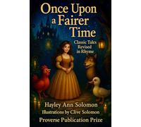 Once Upon A Fairer Time: Classic Tales Revised in Rhyme (Proverse Prize Publications)