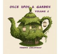 Once Upon a Garden: Volume 2: Charming fairy houses, mushroom cottages and hidden gardens to spark imagination and mindful coloring (Once Upon a ... ... Houses, Gardens and Secret Retreats)