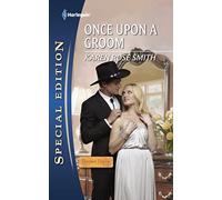 Once Upon A Groom (Harlequin Special Edition: Reunion Brides)