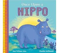 Once Upon a Hippo (African Stories)