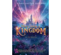 Once Upon A Kingdom: A Fables & Filth Anthology