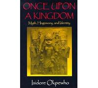 Once Upon a Kingdom: Myth, Hegemony, and Identity