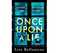 Once Upon a Lie: A thrilling, emotional page-turner from the Richard & Judy Book Club bestselling author