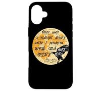 Once Upon A Midnight Edgar Allan Poe The Raven Quote Case for iPhone 16 Plus