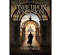 Once Upon A Mission