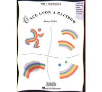 Once Upon a Rainbow - Book 1: Early Elementary Original Compositions by Nancy Faber