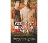 Once Upon a Rec Center Wish: MM Mpreg Shifter Romance (City Wishes & Enchanted Dreams)