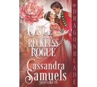 Once Upon a Reckless Rogue: Regency Historical Romance (Spies Like Us)