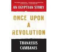 Once Upon A Revolution: An Egyptian Story
