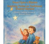 Once Upon a Rhyme: Inspiring Twists on Traditional Rhymes