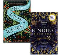 Once Upon a River By Diane Setterfield & The Binding By Bridget Collins 2 Books Collection Set