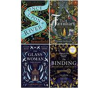 Once Upon a River, The Familiars, The Glass Woman, The Binding 4 Books Collection Set