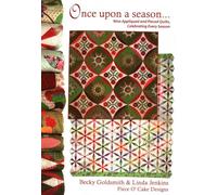 Once Upon a Season: Nine Appliqued and Pieced Quilts, Celebrating Every Season