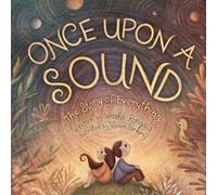 Once Upon a Sound - The Story of Everything