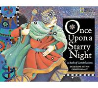 Once Upon a Starry Night: A Book of Constellations