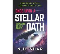 Once Upon A Stellar Oath: 3 (Alpha Red Series)