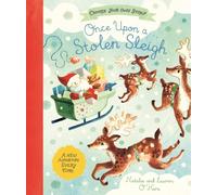 Once Upon a Stolen Sleigh : A Choose-Your-Own Christmas Adventure