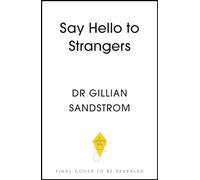 Once Upon a Stranger: The Science of How ‘Small’ Talk Can Add Up to a Big Life
