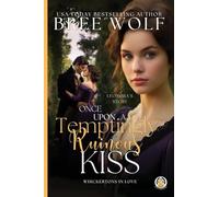 Once Upon a Temptingly Ruinous Kiss