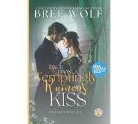 Once Upon a Temptingly Ruinous Kiss (The Whickertons in Love)