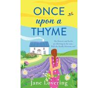 Once Upon a Thyme: A BRAND NEW uplifting novel about fresh starts and finding love from Jane Lovering