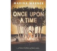 Once Upon a Time: A Short History of Fairy Tale