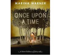 Once Upon a Time: A Short History of Fairy Tale