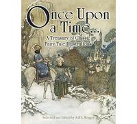 Once Upon a Time...: A Treasury of Classic Fairy Tale Illustrations (Dover Fine Art, History of Art)