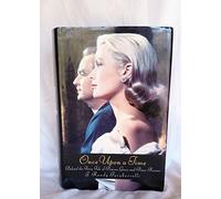 Once upon a Time: Behind the Fairy Tale of Princess Grace and Prince Rainier