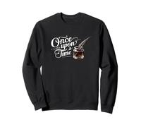 Once Upon a time. fun Writers quote, Sweatshirt