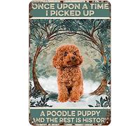 Once Upon A Time I Picked Up A Poodle Puppy Vintage Style Metal Tin Sign Home,Living Room,Kitchen,Dining Room,Bedroom,Farmhouse,Wall Decoration 8" x12"
