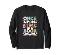 Once Upon a Time in a Book - Whimsical Storytelling Long Sleeve T-Shirt