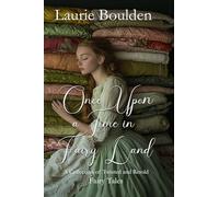 Once Upon a Time in Fairy Land: A Collection of Twisted and Retold Fairy Tales (Tales From Fairy Land)