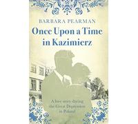 Once Upon a Time in Kazimierz: A love story during the Great Depression in Poland