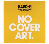 Hard-Fi - Once Upon A Time In The West [Uk Version]