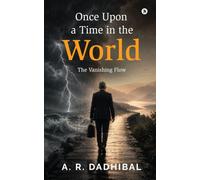 Once Upon a Time in The World: The Vanishing Flow