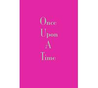 Once Upon A Time: Inspirational Journal, Dark Pink, 6x9