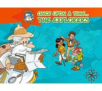 Once Upon A Time... The Explorers