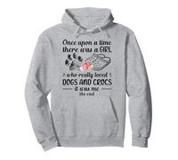 Once Upon A Time There Was A Girl Really Loved Dog & Crocs Pullover Hoodie