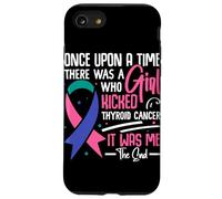 Once Upon A Time There Was A Girl Who Kicked Thyroid Cancer Case for iPhone SE (2020) / 7/8