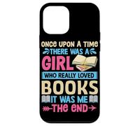 Once Upon A Time There Was A Girl Who Really Loved Books It Case for iPhone 12 mini