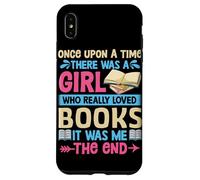 Once Upon A Time There Was A Girl Who Really Loved Books It Case for iPhone XS Max