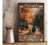 Once Upon A Time There Was A Girl Who Really Loved Cat And Halloween Poster Metal Tin Sign Wall Decor for Garage Man Cave Bar Kitchen metal tin sign 6x8 Inch
