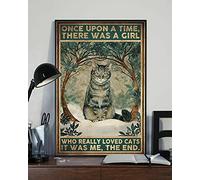 Once Upon A Time There Was A Girl Who Really Loved Cats It Was Me Poster Home Coffee Music Wall Decor for Garage Decor metal tin sign 8x12 Inch