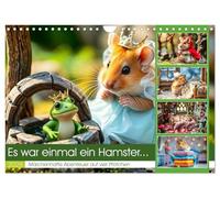 Once upon a time there was a hamster... Fairytale adventures on four paws UK-Version (Wall Calendar 2026 DIN A4 Landscape), CALVENDO 12 Month Wall Calendar