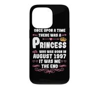 Once upon a time there was a princess. August 1997 Birthday Case for iPhone 13 Pro