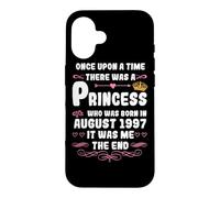 Once upon a time there was a princess. August 1997 Birthday Case for iPhone 16
