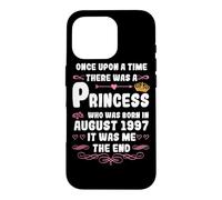 Once upon a time there was a princess. August 1997 Birthday Case for iPhone 16 Pro