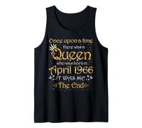 Once Upon A Time There was A Queen was Born in April 1966 Tank Top
